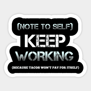 Funny Tacos Quote Sticker